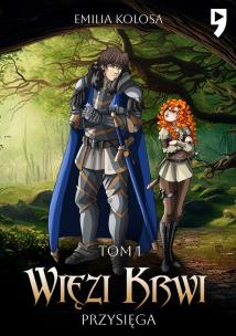 Okładka książki Więzi Krwi: Przysięga. Tom 1