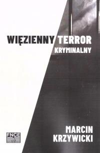 Okładka książki Więzienny terror kryminalny