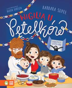 Wigilia u Pętelków. Autor: Supeł Barbara. Multiszop.pl Okładka książki Wigilia u Pętelków