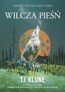 Wilcza pieśń. Autor: Tj Klune. Multiszop.pl Okładka książki Wilcza pieśń
