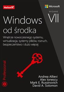 Windows od środka. Wnętrze nowoczesnego... w/7. Autor:   Praca zbiorowa. Multiszop.pl Okładka książki Windows od środka. Wnętrze nowoczesnego... w/7