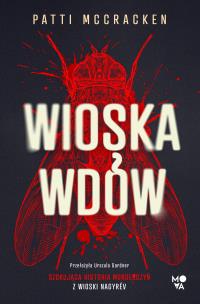 Okładka książki Wioska wdów. Szokująca historia morderczyń...