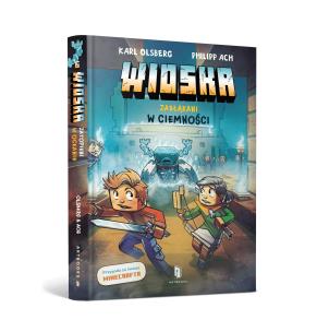 Wioska. Zabłąkani w ciemności. Autor: Karl Olsberg. Multiszop.pl Okładka książki Wioska. Zabłąkani w ciemności