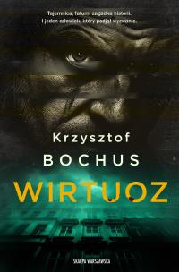 Wirtuoz. Autor: Krzysztof Bochus. Multiszop.pl Okładka książki Wirtuoz