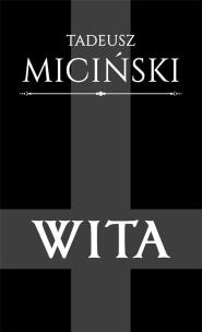 Wita. Autor: Tadeusz Miciński. Multiszop.pl Okładka książki Wita
