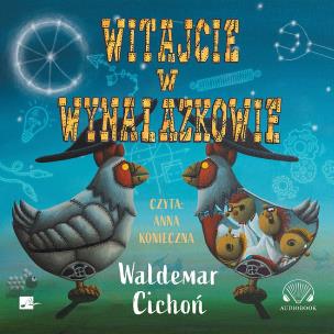 Okładka książki Witajcie w Wynalazkowie Audiobook