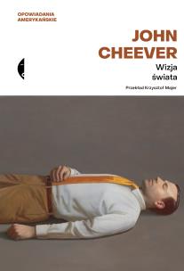 Wizja świata. Autor: Cheever John. Multiszop.pl Okładka książki Wizja świata