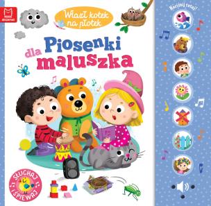 Wlazł kotek na płotek. Piosenki dla maluszka. Słuchaj i śpiewaj. Autor: Opracowanie zbiorowe. Multiszop.pl Okładka książki Wlazł kotek na płotek. Piosenki dla maluszka. Słuchaj i śpiewaj