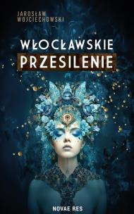 Okładka książki Włocławskie przesilenie