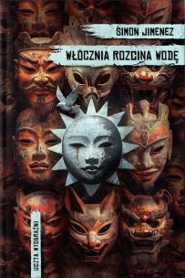 Włócznia rozcina wodę. Autor: Jimenez Simon. Multiszop.pl Okładka książki Włócznia rozcina wodę