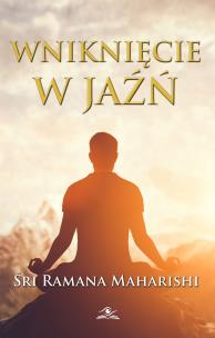 Okładka książki Wniknięcie w Jaźń