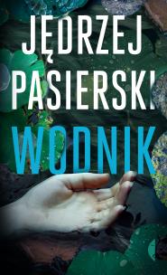 Wodnik. Autor: Jędrzej Pasierski. Multiszop.pl Okładka książki Wodnik
