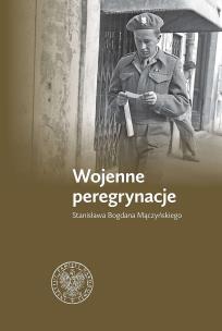 Okładka książki Wojenne peregrynacje Stanisława Bogdana Mączyńskiego