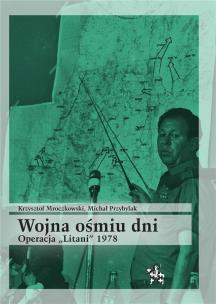 Okładka książki Wojna ośmiu dni. Operacja ''Litani'' 1978