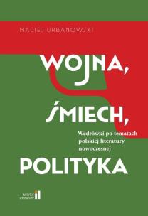 Okładka książki Wojna, śmiech, polityka