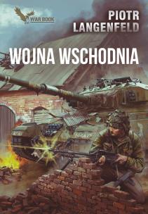 Okładka książki Wojna Wschodnia. Kroniki