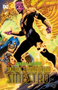 Wojna z Korpusem Sinestro. Autor: Opracowanie zbiorowe. Multiszop.pl Okładka książki Wojna z Korpusem Sinestro