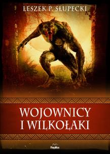 Okładka książki Wojownicy i wilkołaki