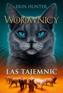 Wojownicy. Las tajemnic. Autor: Erin Hunter. Multiszop.pl Okładka książki Wojownicy. Las tajemnic