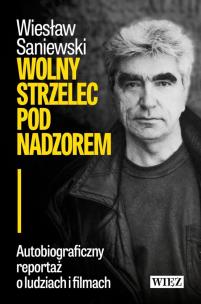 Okładka książki Wolny strzelec pod nadzorem
