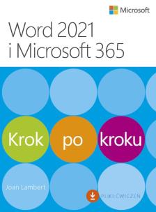 Word 2021 i Microsoft 365 Krok po kroku. Autor: Joan Lambert. Multiszop.pl Okładka książki Word 2021 i Microsoft 365 Krok po kroku