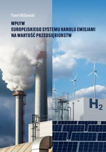 Okładka książki Wpływ europejskiego systemu handlu emisjami na wartość przedsiębiorstw