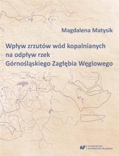 Okładka książki Wpływ zrzutów wód kopalnianych na odpływ rzek...