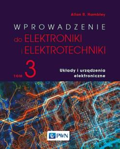 Wprowadzenie do elektroniki i elektrotechniki. Układy i urządzenia elektryczne. Autor: Allan R. Hambley. Multiszop.pl Okładka książki Wprowadzenie do elektroniki i elektrotechniki. Układy i urządzenia elektryczne