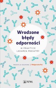 Okładka książki Wrodzone błędy odporności w praktyce lekarza pediatry