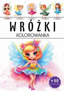 Wróżki. Kolorowanka. Autor: Opracowanie zbiorowe. Multiszop.pl Okładka książki Wróżki. Kolorowanka