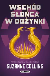 Wschód słońca w dożynki. Autor: Suzanne Collins. Multiszop.pl Okładka książki Wschód słońca w dożynki