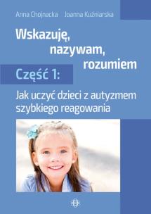 Okładka książki Wskazuję nazywam rozumiem część 1