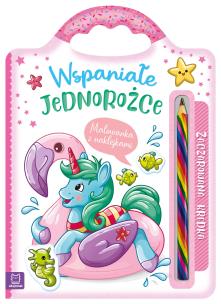 Wspaniałe jednorożce. Malowanka z naklejkami. Zaczarowana kredka. Autor: Podgórska Anna. Multiszop.pl Okładka książki Wspaniałe jednorożce. Malowanka z naklejkami. Zaczarowana kredka
