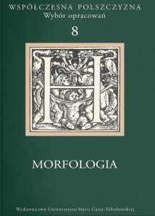Współczesna polszczyzna. Wybór opracowań T.8. Autor: red. Orłowska Anna, Bartmiński Jerzy, Marta Nowos. Multiszop.pl Okładka książki Współczesna polszczyzna. Wybór opracowań T.8