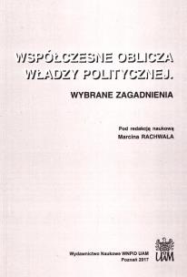 Okładka książki Współczesne Oblicza Władzy Politycznej