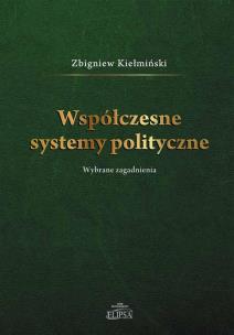Okładka książki Współczesne systemy polityczne Wybrane zagadnienie
