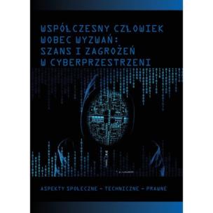 Opakowanie Współczesny człowiek wobec wyzwań szans i zagrożeń w cyberprzestrzeni