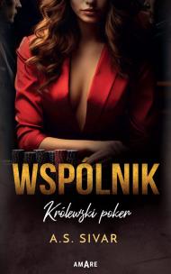 Wspólnik. Królewski poker. Autor: A.S. SIVAR. Multiszop.pl Okładka książki Wspólnik. Królewski poker