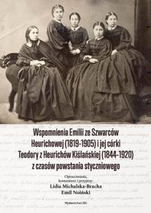 Opakowanie Wspomnienia EMILII ZE SZWARCÓW HEURICHOWEJ (1819-1905) I JEJ CÓRKI TEODORY Z HEURICHÓW KIŚLAŃSKIEJ