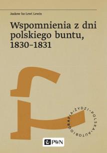 Okładka książki Wspomnienia z dni polskiego buntu, 1830-1831