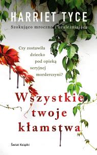 Okładka książki Wszystkie twoje kłamstwa