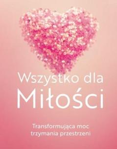 Okładka książki Wszystko dla Miłości