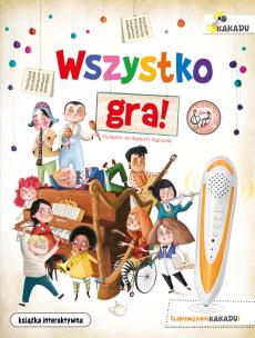 Wszystko gra! Poznajemy instrumenty muzyczne. Autor: García Eliseo. Multiszop.pl Okładka książki Wszystko gra! Poznajemy instrumenty muzyczne