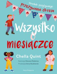 Wszystko o miesiączce. Autor: Chella Quint, Giovana Medeiros, Anna Studniarek. Multiszop.pl Okładka książki Wszystko o miesiączce