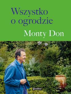 Wszystko o ogrodzie. Autor: Don Monty. Multiszop.pl Okładka książki Wszystko o ogrodzie