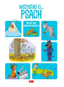 Wszystko o psach. Autor: Kęsy Mateusz. Multiszop.pl Okładka książki Wszystko o psach