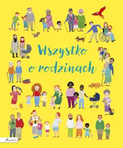 Wszystko o rodzinach. Autor: Brooks Felicity. Multiszop.pl Okładka książki Wszystko o rodzinach