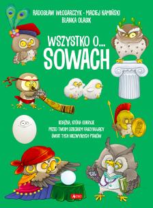 Wszystko o sowach - uszkodzone. Autor: Włodarczyk Radosław, Maciej Kamiński. Multiszop.pl Okładka książki Wszystko o sowach - uszkodzone