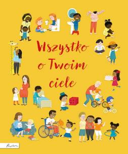 Wszystko o Twoim ciele. Autor: Brooks Felicity. Multiszop.pl Okładka książki Wszystko o Twoim ciele