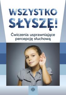 Wszystko słyszę!. Autor:   Praca zbiorowa. Multiszop.pl Okładka książki Wszystko słyszę!